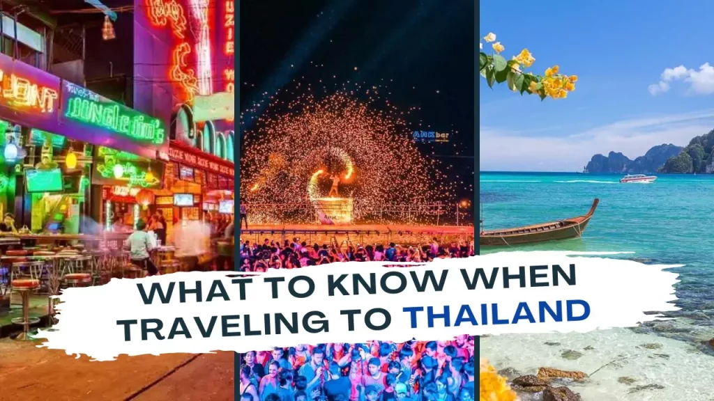 What to know when Traveling to Thailand in 2024