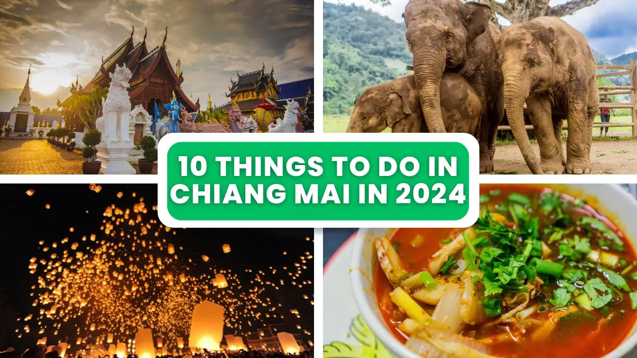 10 things to do in Chiang Mai in 2024