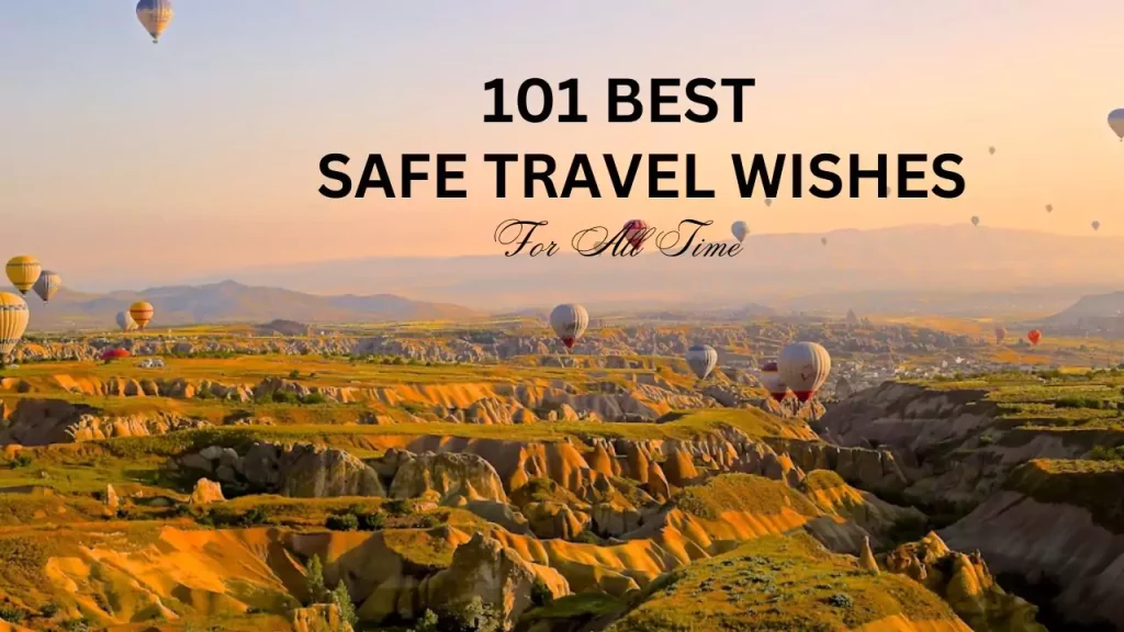 101 Safe Travel wishes in 2024